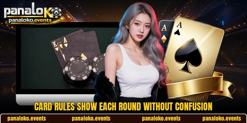 Card rules show each round without confusion