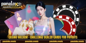 Casino Holdem - Challenge Dealer Cards For Payouts