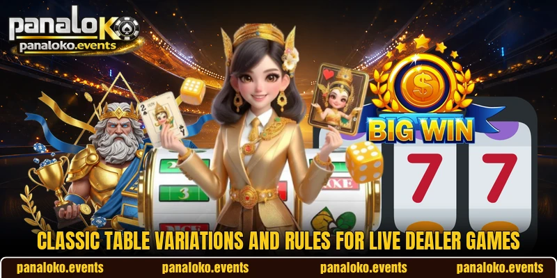 Classic table variations and rules for live dealer games