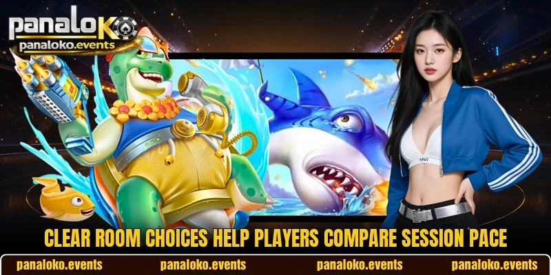 Clear room choices help players compare session pace