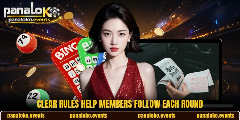 Clear rules help members follow each round