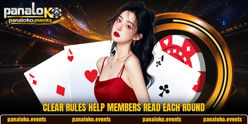 Clear rules help members read each round