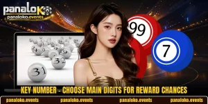 Key Number - Choose Main Digits For Reward Chances
