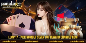 Lucky 7 - Pick Number Seven For Reward Chances Now