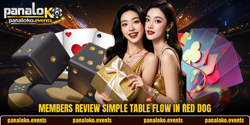 Members review simple table flow in Red Dog