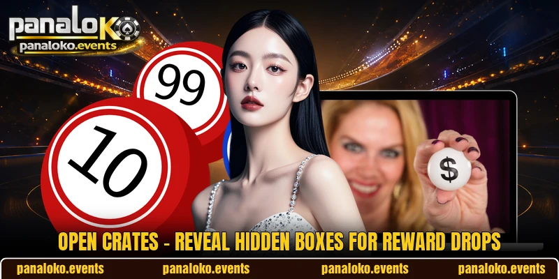 Open Crates - Reveal Hidden Boxes For Reward Drops