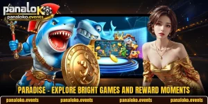 Paradise - Explore Bright Games And Reward Moments