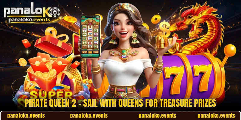 Pirate Queen 2 - Sail With Queens For Treasure Prizes