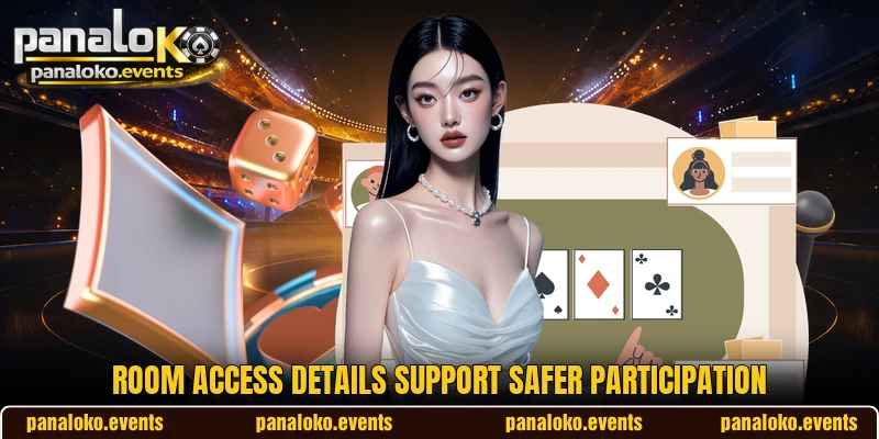 Room access details support safer participation