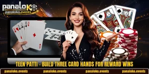Teen Patti - Build Three Card Hands For Reward Wins